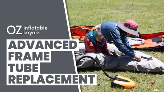 Replacing a tube on your AdvancedFrame Inflatable Kayak